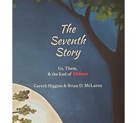 The Seventh Story: Us, Them, & the End of Violence