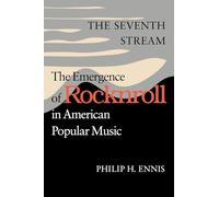 The Seventh Stream: The Emergence of Rocknroll in American Popular Music