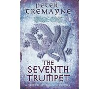 The Seventh Trumpet (Sister Fidelma Mysteries Book 23): A page-turning medieval mystery of murder and intrigue (Sister Fidelma)