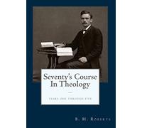 The Seventy's Course in Theology: Years One - Five