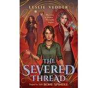 The Severed Thread (The Bone Spindle)