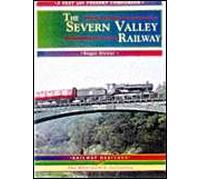 The Severn Valley Railway: The Whole Route from Shrewsbury to Worcester (Nostalgic Collection)