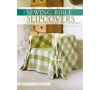 The Sewing Bible - Slip Covers