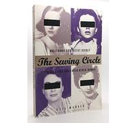 The Sewing Circle: Hollywood's Greatest Secret - Female Stars Who Loved Other Women