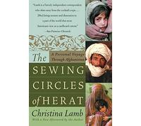 The Sewing Circles of Herat: A Personal Voyage Through Afghanistan