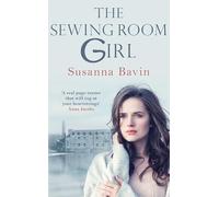 The Sewing Room Girl: The unputdownable story of adversity and courage, for fans of Dilly Court and Polly Heron