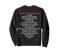 The Sex On The Beach Cocktail Prayer Sweatshirt