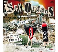 The Sex Organs - We're Fucked