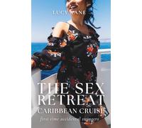 The Sex Retreat - Caribbean Cruise: First Time Accidental Swingers