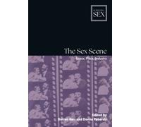The Sex Scene : Space, Place, Industry