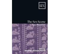 The Sex Scene: Space, Place, Industry (Screening Sex)
