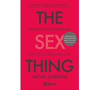 The Sex Thing: Reimagining conversations with young people about sex
