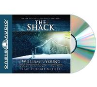 The Shack: Where Tragedy Confronts Eternity by Young, William Paul (1st (first) , Unabr Edition) [AudioCD(2008)]