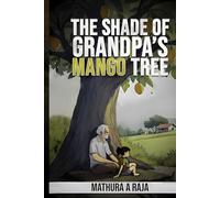 The Shade of Grandpa's Mango Tree
