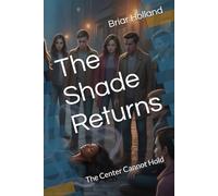 The Shade Returns: The Center Cannot Hold (The Queer Community Chronicles)