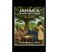 The Shade Tree Classroom: Stories, Proverbs and Laughter