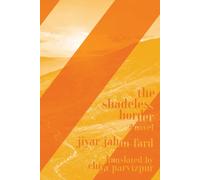 The Shadeless Border : A Novel