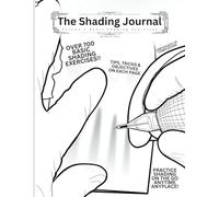 The Shading Journal V1: Basic Shading Exercises