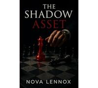 The Shadow Asset: The terms of their deal were simple: everything.