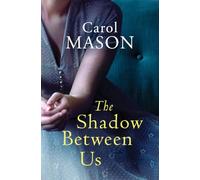 The Shadow Between Us