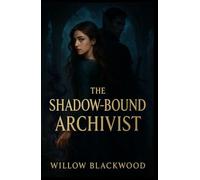 The Shadow-Bound Archivist