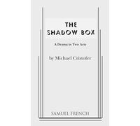 The Shadow Box: A Drama in Two Acts
