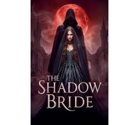 The Shadow Bride