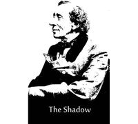 The Shadow by Hans Christian Andersen (2012-10-02)