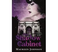 The Shadow Cabinet: A Shades of London Novel (Shades of London)