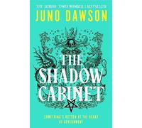 The Shadow Cabinet: the bewitching sequel to the sensational SUNDAY TIMES number 1 bestseller and new instalment of the HER MAJESTY’S ROYAL COVEN fantasy series: Book 2 (HMRC)
