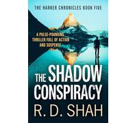 The Shadow Conspiracy - The Harker Chronicles: Book 5 - Canelo