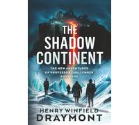 The Shadow Continent (The New Adventures of Professor Challenger)