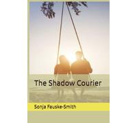 The Shadow Courier (Married to a Narcissist series)