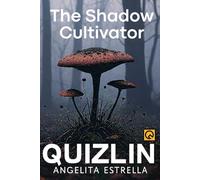 The Shadow Cultivator: A Novel of Soil, Seed, and Silent Revolution fungal intelligence sci-fi seed saving fiction radiation fungus novel