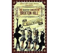 The Shadow Dancers of Brixton Hill
