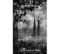 The Shadow Dialectic