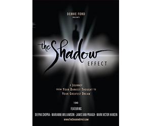 The Shadow Effect: A Journey from Your Darkest Thought to Your Greatest Dream [DVD] [NTSC]