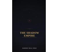 The Shadow Empire: Non-existent Book 2 (Non-existent Complete Series)