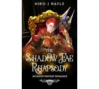 The Shadow Fae Rhapsody: Elven Fantasy Romance