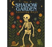 The Shadow Garden Coloring Book (Cozy Coloring Books)