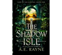 The Shadow Isle: An Epic Fantasy Adventure (Fate of the Furycks Book 1)