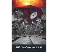 The Shadow Journal: Dawn. The Dream of Awakening