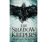 The Shadow Keepers: A chilling YA supernatural dark fantasy