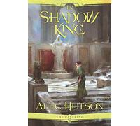 The Shadow King (The Raveling)