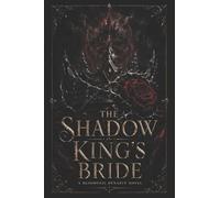 THE SHADOW KING'S BRIDE: A Bloodveil Dynasty Novel