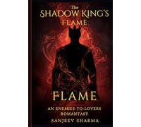The Shadow King's Flame: An Enemies-to-Lovers Romantasy: 5 (The Shadow King Series)