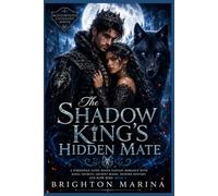 The Shadow King's Hidden Mate: A Forbidden Fated Mates Fantasy Romance with Royal Secrets, Ancient Magic, Murder Mystery and Slow Burn (Book 2) (Bloodbound Covenant Series)