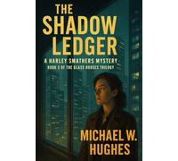 The Shadow Ledger: A Harley Smathers Mystery