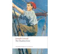 The Shadow-Line: A Confession (Oxford World's Classics Revised edition)