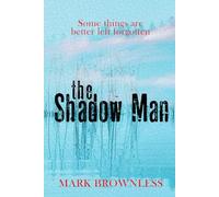 The Shadow Man: A dark psychological horror thriller with a devastating twist